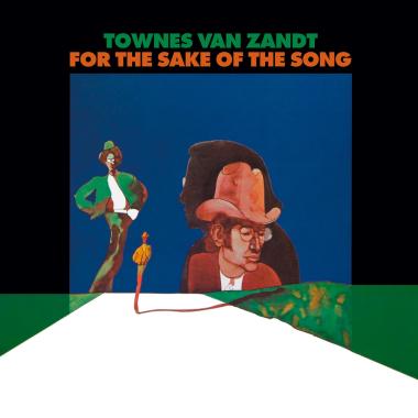 Townes Van Zandt -  For the Sake of the Song